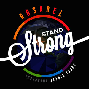 Rosabel - Stand Strong (Rosabel's Strong Dub Mix)