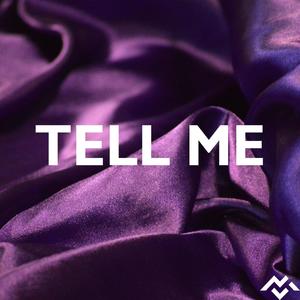 Tell Me (Explicit)