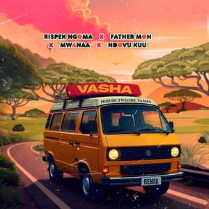 VASHA (NIBEBE TWENDE VASHA) (feat. FATHER MOH, MWANAA & NDOVU KUU)