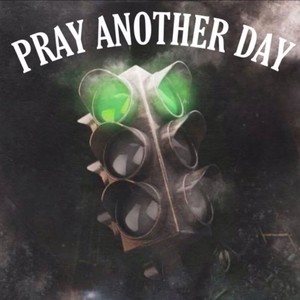 Pray Another Day (feat. 3hiko) (Explicit)