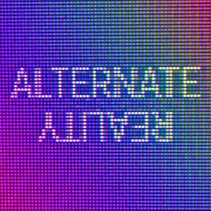 Alternate Reality