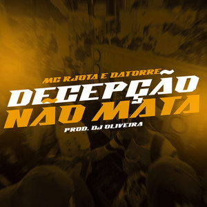 Decepção não mata (Explicit)
