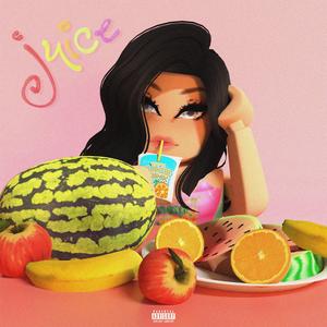 La Nicki - Juice (Explicit)