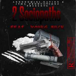 2 Sociopaths(feat. Young Buck & Anno Domini Beats)(2K22 ICON Szn) (Explicit)