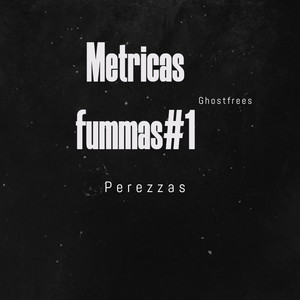 Métricas Fummas #1 Ghostfrees (Explicit)