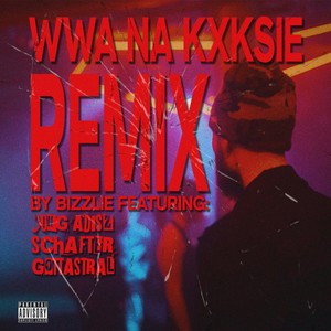 WWA NA KXKSIE (Remix|Explicit)