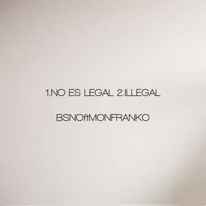 Illegal(feat. Mon Franko)