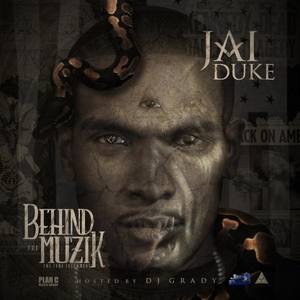 Behind The Muzik (The True Testament)