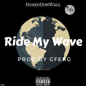 Ride My Wave (Explicit)