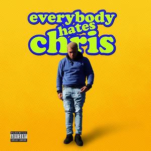 Everybody Hates Chris (Explicit)