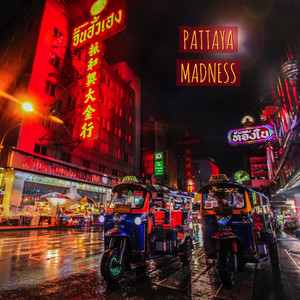 Pattaya Madness
