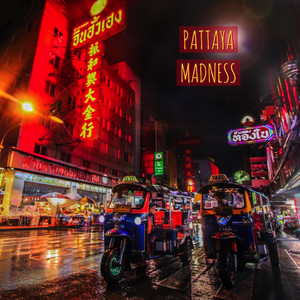 Pattaya Madness