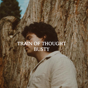 TRAIN OF THOUGHT (Explicit)