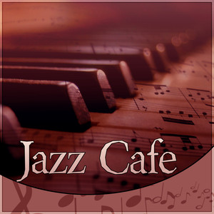 Jazz Cafe – Bar Moods, Cocktail Party, Garden Party, Piano Music, Smooth Jazz, Background Music, Italian Dinner, Ambient Lounge, Calming Music