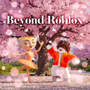 Beyond Roblox