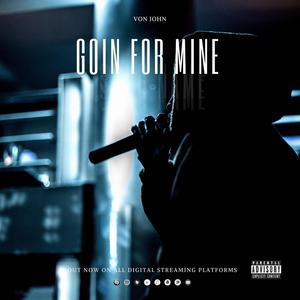 Goin For Mine (feat. Mainetaine & Yr_Nuvo) [Explicit]