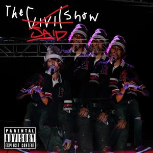 The Civil & Said Show (Explicit)