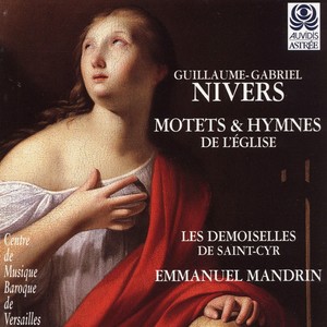 Guillaume-Gabriel Nivers: Motets & Hymnes de l'Eglise