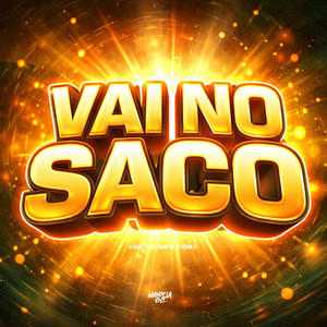 Vai no Saco (Explicit)