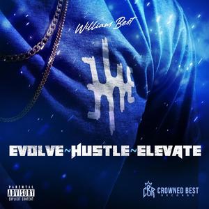 Evolve Hustle Elevate (Explicit)