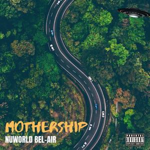 Mothership (Explicit)