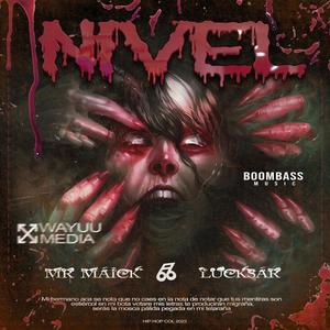 Nivel (feat. Lucksar & Boombass Music) (Explicit)