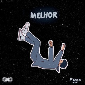 Melhor (Explicit)