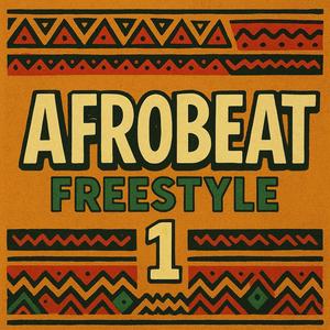 Afrobeat Freestyle 1