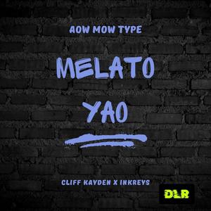 Melato Yao (feat. Cliff kayden & Inkreys)