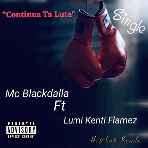 Continua Ta Luta (feat. Lumi Kenti Flamez) [Explicit]