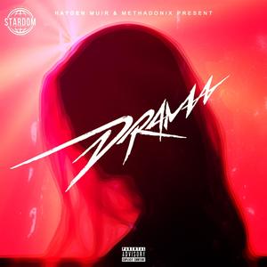 Drama (feat. METHADONIX) [Explicit]