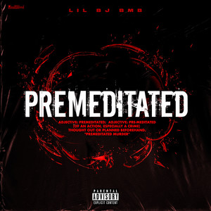 Premeditated (Explicit)