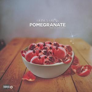 Pomegranate (Explicit)