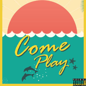 Come Play (feat. Ecklectic)