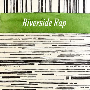 Riverside Rap