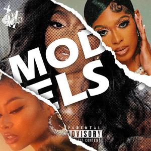 Models (feat. J. Reeko) [Explicit]