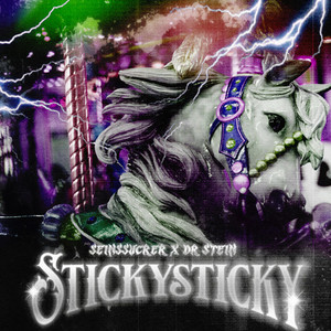 Sticky Sticky (Explicit)