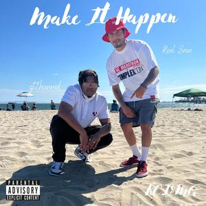 Make It Happen (feat. Real Sren) (Explicit)