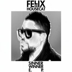 Sinner Winner (Green Velvet Remix)