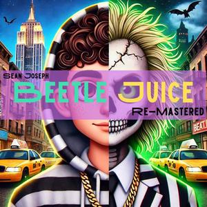 Beetlejuice (Re-Mastered Version) [Explicit]