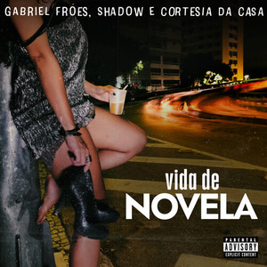 Vida de Novela (Explicit)
