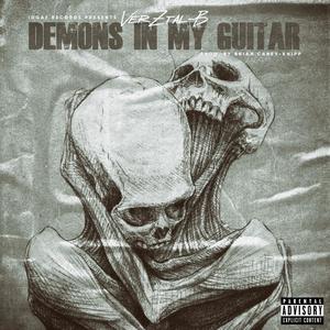 DEMONS IN MY GUITAR (Explicit)