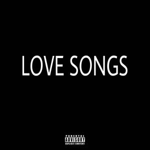 Love Songs (feat. K1D Englo) [Explicit]