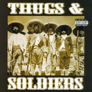 Thugs & Soldiers (Explicit)