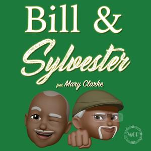 Bill & Sylvester (feat. Mary Clarke)