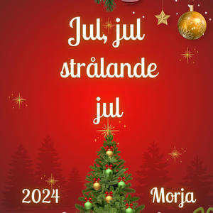 Jul, jul, strålande jul.