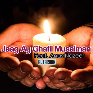 Jaag Ay Ghafil Musalman