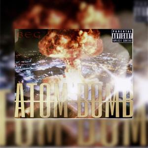 Atom Bomb (Explicit)