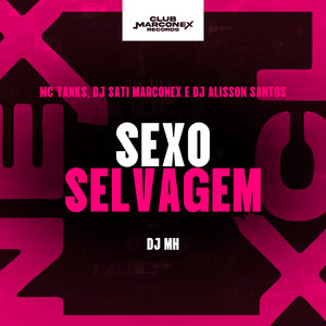 Sexo Selvagem (Explicit)