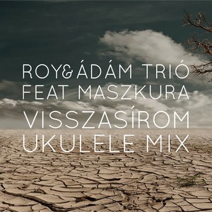 Visszasírom (Ukulele Mix)